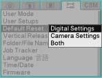 Configuring your Camera Resetting Defaults You can restore digital settings and camera settings to the factory defaults. 1.