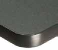 Vinyl Edges Edges are banded with solid vinyl convex T