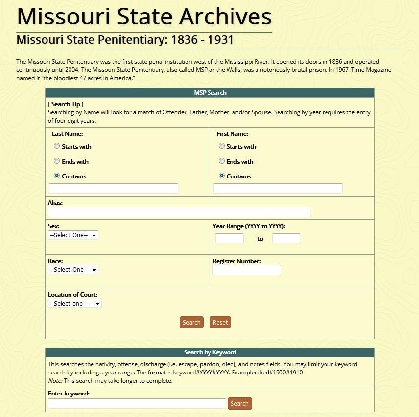 Missouri State Penitentiary, 1836 1931 This collection is comprised of two record collections: the Register of Inmates Received 1836 1931 and