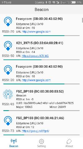 3.3 How to set Eddystone-URL to Beacon device Follow the steps below to add a new URL broadcast. 3 4 5 7 8 6 Figure16 Figure17 Figure18 1. Open the FeasyBeacon and connect to the beacon device 2.