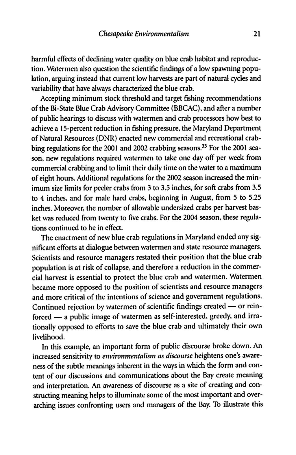 Chesapeake Environmentalism 21 harmful effects of decliningwater qualityon blue crab habitat and reproduc tion.