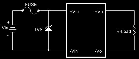 The circuit in the figure below is recommended by a Transient Voltage Suppressor diode across the input terminal to protect the unit against surge or spike voltage and input reverse voltage.