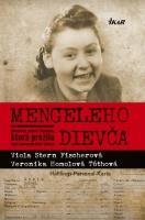 Mengele s Girl (Viola Stern Fischerová, Veronika Homolová Tóthová) The woman who survived Mengele's