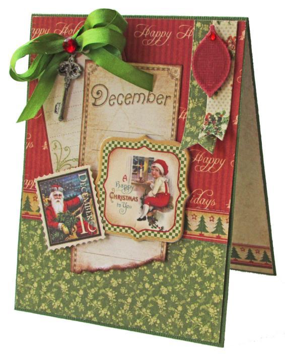 Place In Time - December Card A Happy Christmas to You Designed by Gloria Stengel Graphic 45 Supplies: 24 piece of green silk ribbon sheets December Cut-Apart (#4500614) 2 Red self-adhesive pearls 1