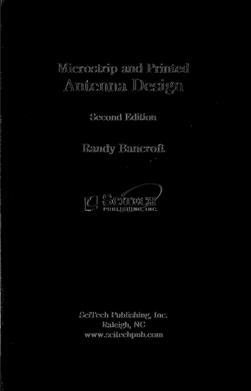 Microstrip and Printed Antenna Design Second Edition Randy Bancroft S SCITEC