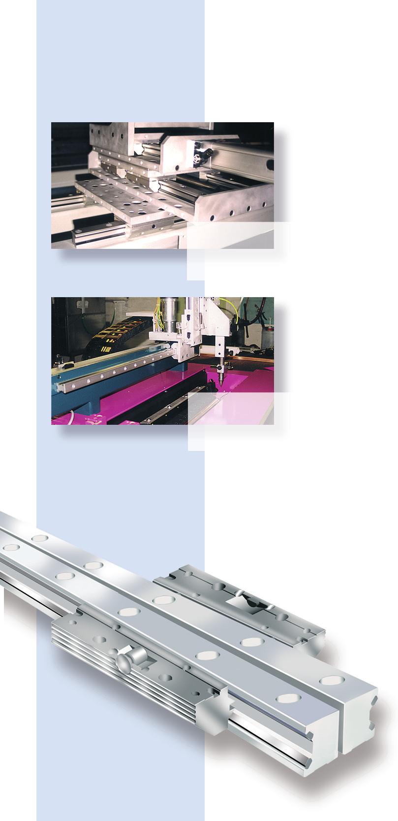 Application examples Linear Guides Aluminium roller guides have been sucessful in various branches and applications. Multiaxis positioning unit for a welding machine.
