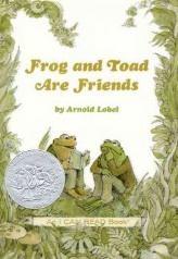 Frog and Toad are Friends by Arnold Lobel.