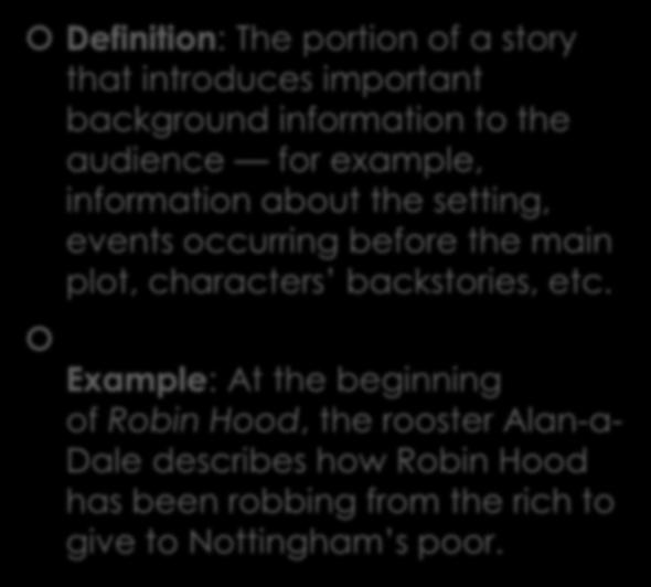 Example: At the beginning of Robin Hood, the rooster Alan-a-