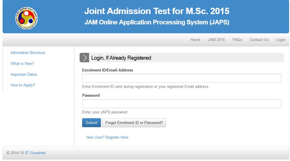 JAM 2015 Screenshots of filling Online Application Form STEP 1: Registration at JAPS STEP 2: Filling in the Application Form STEP 3: Payment of the Application Fee STEP 4: Downloading the Application
