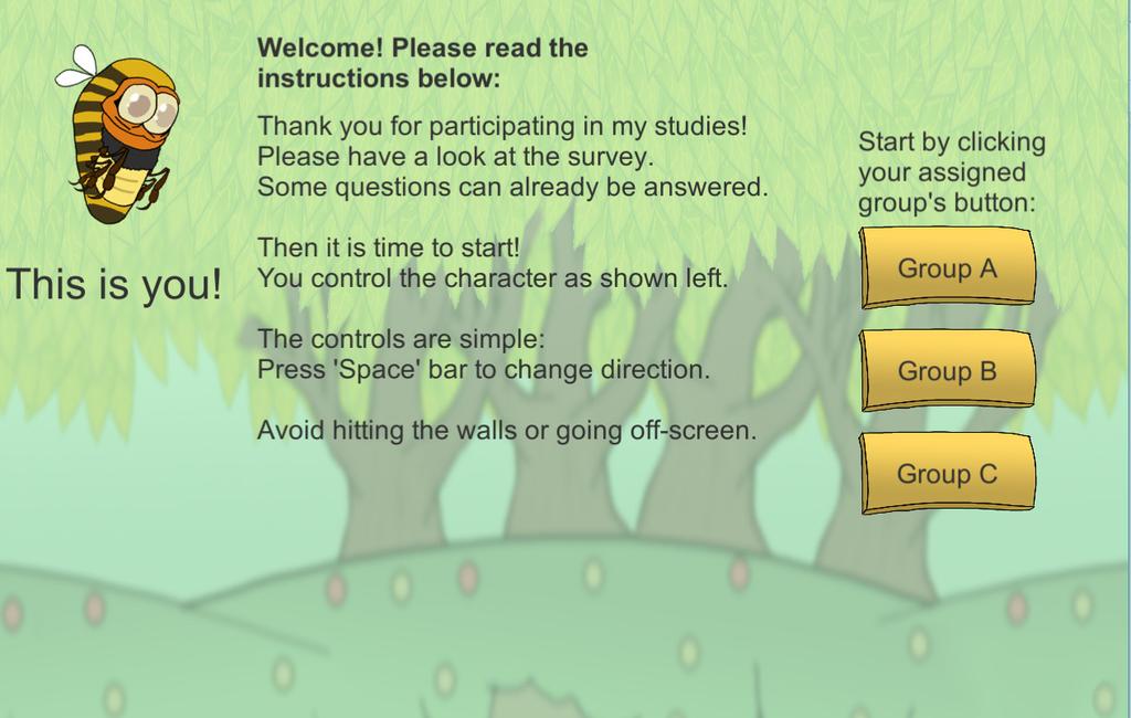 2.4.2 Survey Figure 2.2 - Screenshots of the video game instrument: Introduction screen During the experiment with the video game, a survey will be conducted.
