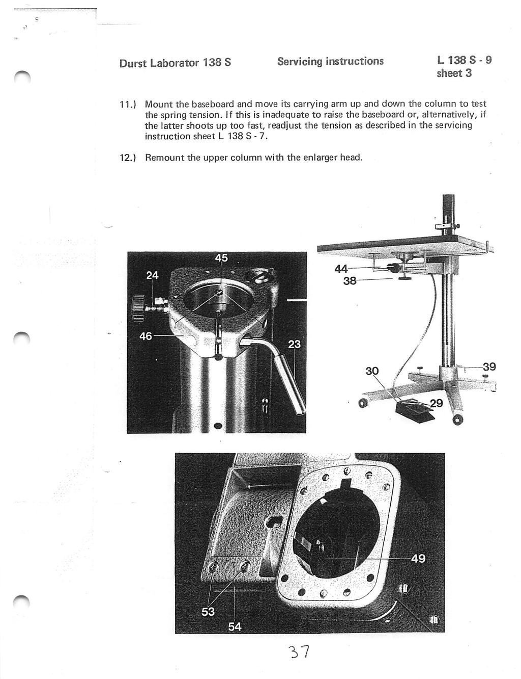 Durst Laborator 138 S Servicing instructions L 1 3 8 S - 9 sheet 3 11.) Mount the baseboard and move its carrying arm up and down the column to test the spring tension.