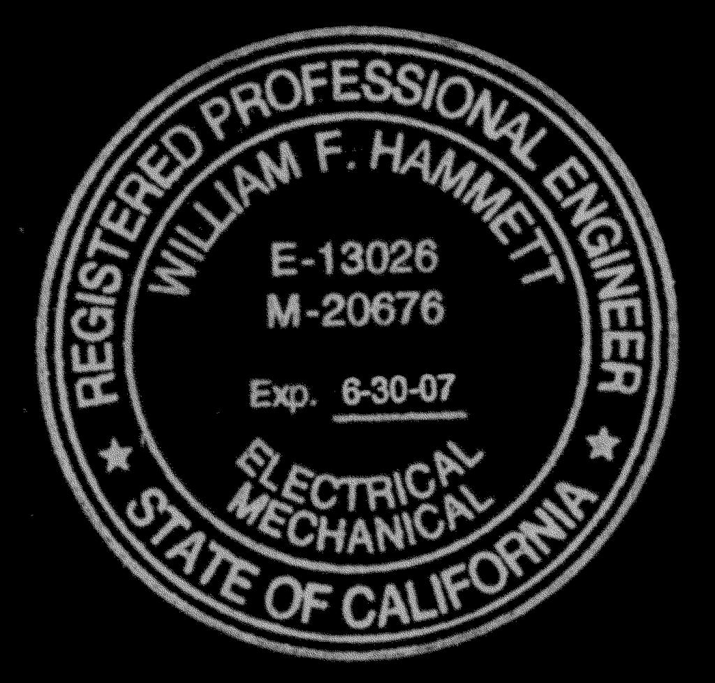 Authorship The undersigned author of this statement is a qualified Professional Engineer, holding California Registration Nos. E-13026 and M-20676, which expire on June 30, 2007.
