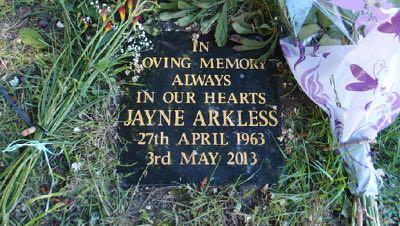 B7 ARKLESS In Loving Memory Always In Our Hearts JAYNE ARKLESS 27th April