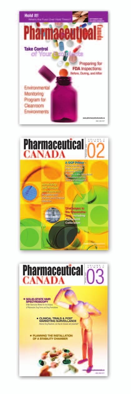 Editorial Focus Pharmaceutical Canada provides its readerships scientific, technical, management oriented non-biased "how to" articles with the goal to keep them informed about the latest