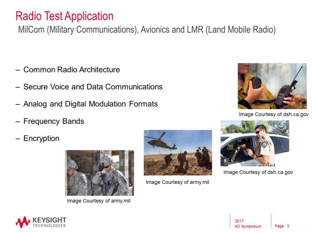 As I mentioned earlier, the purpose of this presentation is mainly to focus on test challenges. We will not cover the various radio formats and technologies.