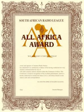 All Africa Award Information and rules The All Africa Award is sponsored by the South African Radio League. Its aim is to encourage more QSOs with African countries.