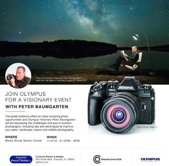 GENERAL MEETING - JANUARY 14, 2019-6:30 PM PETER BAUMGARTEN, OLYMPUS VISIONARY - By Path or Paddle - Photographing the Natural World Peter is a professional photographer and educator living on