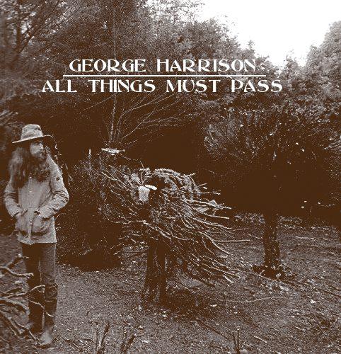 6 George Harrison All Things Must Pass - All Things Must Pass 70 REMASTERED FOR A 3 rd time?