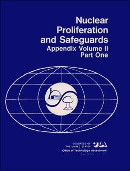 Nuclear Proliferation and Safeguards: Appendix