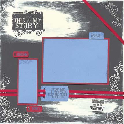 June 2007 Chapter One Page 9 of 11 Layout #13 12x12 Foam Core 4.5x8.5 Red Plain (From Layout #11 and #12) 4.25x8.