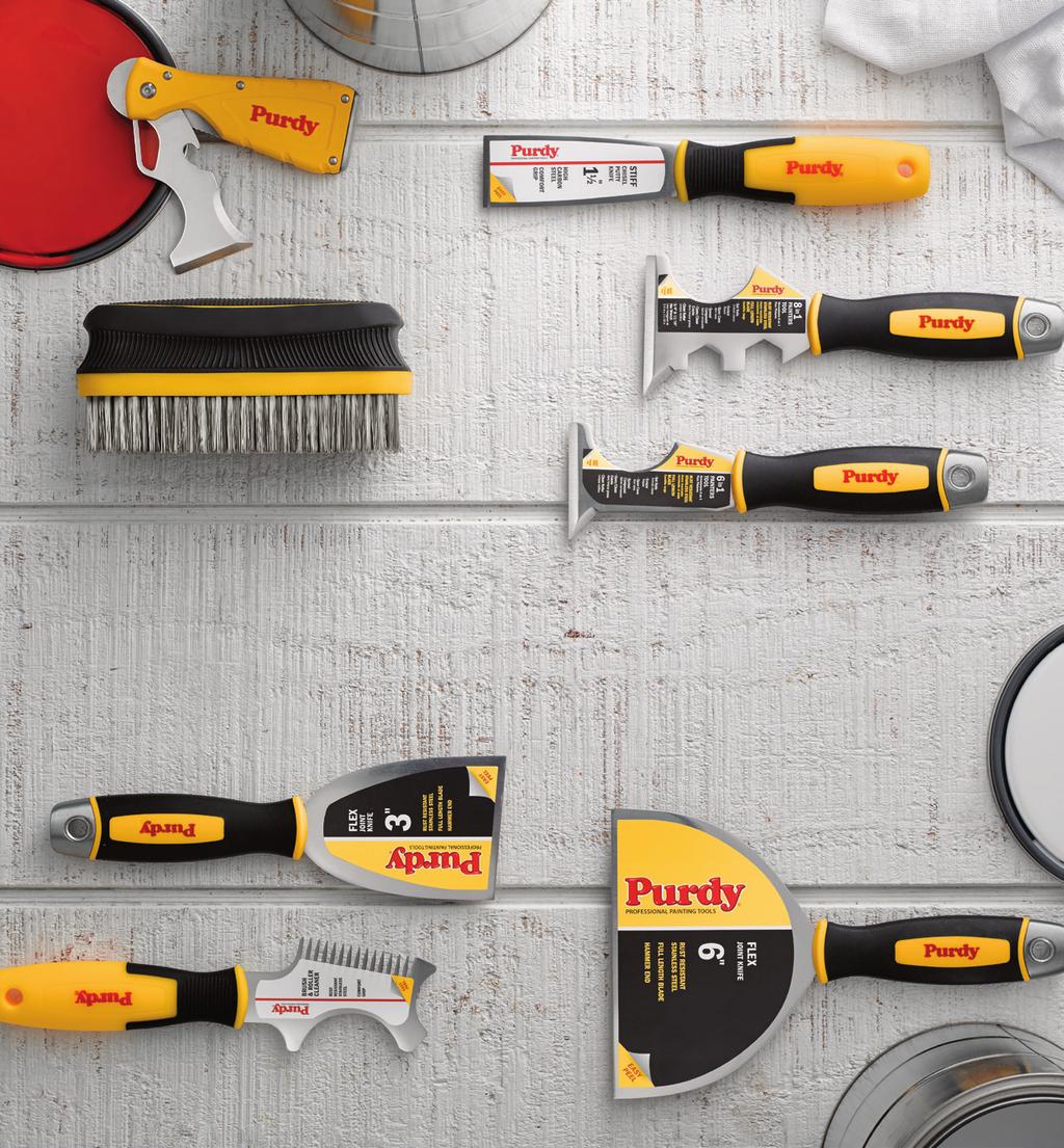 SURFACE PREP TOOLS The most IMPORTANT STEP is usually the first. Purdy prep tools are designed around convenience and durability.