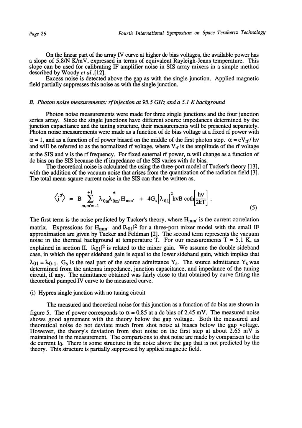 Page 26 Fourth International Symposium on Space Terahertz Technology On the linear part of the array IV curve at higher dc bias voltages, the available power has a slope of 5.