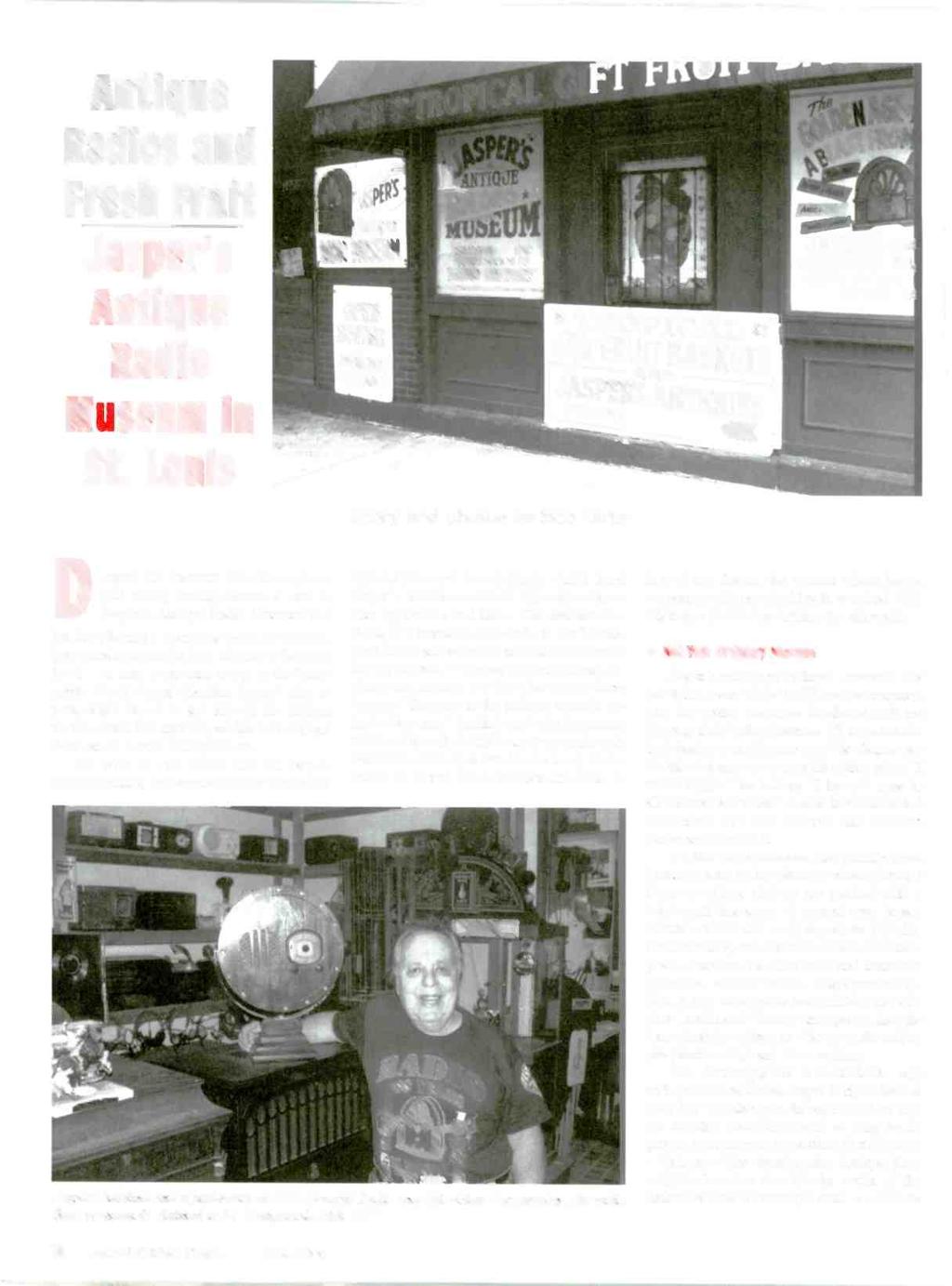 Antique Radios and Fresh Fruit Jasper's Antique Radio Museum in St. Louis JARS AnilgUf 14511111 OPEN SUNDAY - Story and photos by Bob Tarte JASPER /4 f BUYS. TRADES NE ALWAYS LL)JKIN' UNL.
