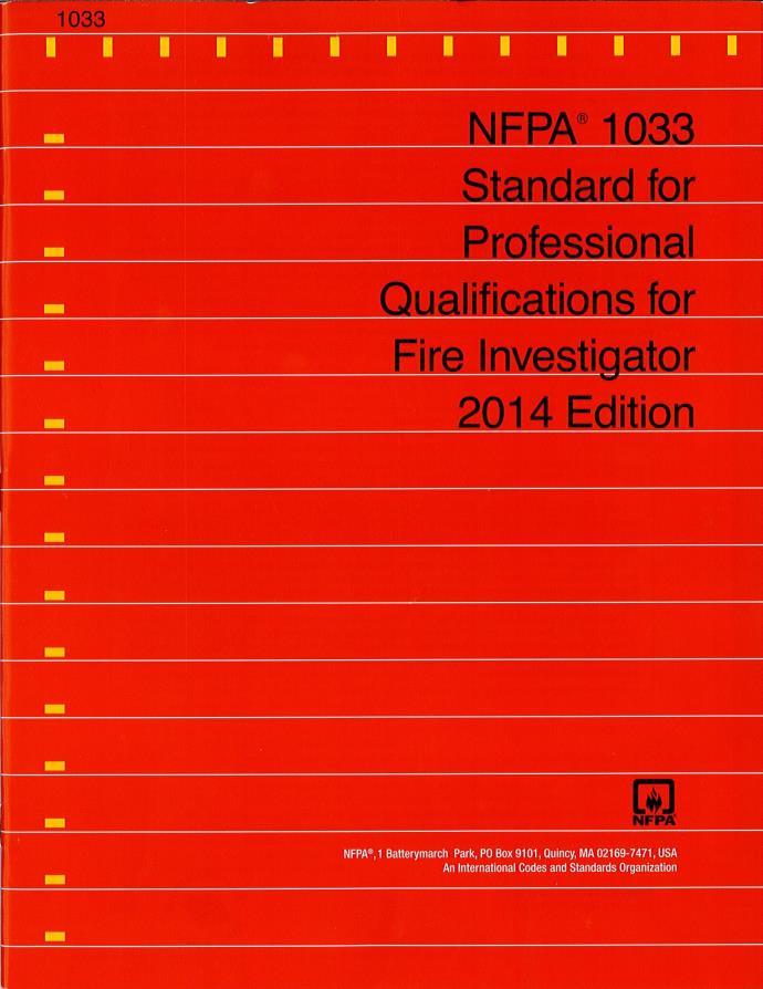 The Fire Expert Standard for Professional Qualifications for Fire Investigator Does the expert meet the qualifications of this