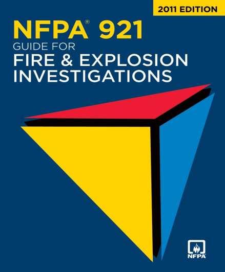NFPA 921 2011 Edition 28 Chapters Chapters 1 through 9 - Background Knowledge Chapters 10 through 20 - Conducting the Investigations Chapter 21 through