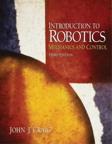 Text chapters Introduction to robotics: Mechanics and Control Third Edition, John J. Craig 1. Introduction 2. Spatial descriptions and transformations 3. Manipulator kinematics 4.