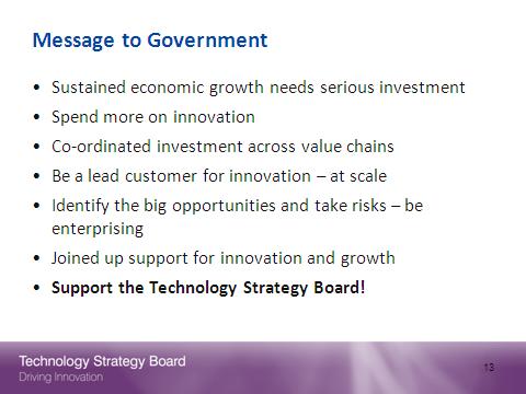 Innovation in economic recovery Innovation must be at the heart of the government s growth strategy Development of the