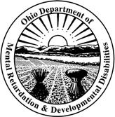Ohio Department of Mental Retardation and Developmental Disabilities The Ohio Department of Mental Retardation and Developmental Disabilities 1810 Sullivant Avenue