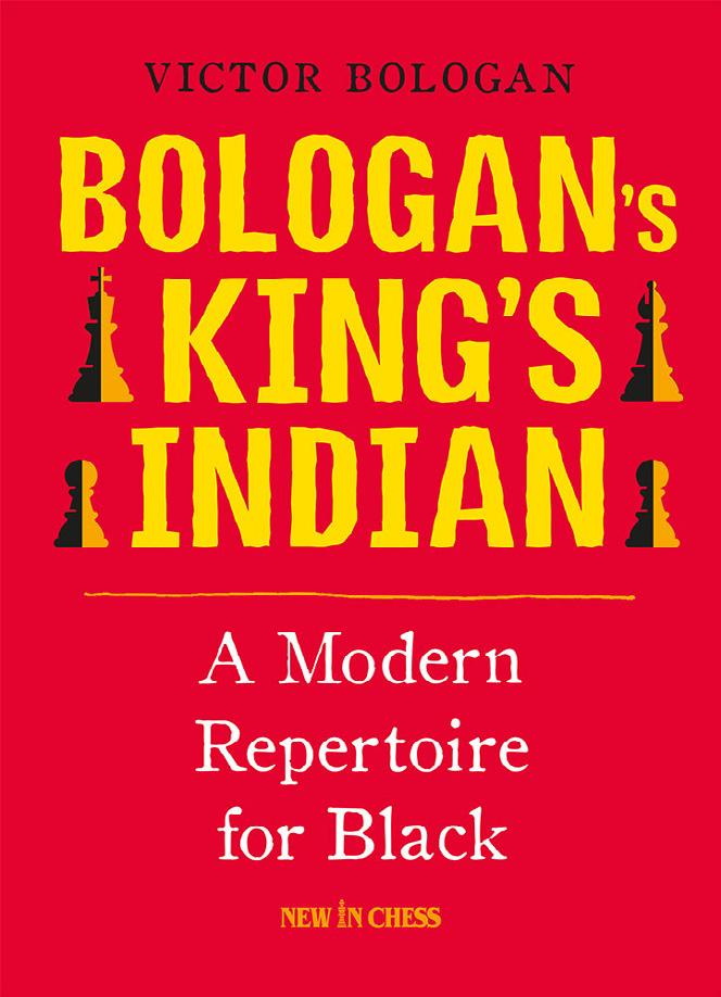 Bologan s King s Indian A Modern Repertoire for Black Victor Bologan Chess opening instruction Club and internet chess players The King s Indian Defence is arguably the most ambitious and exciting
