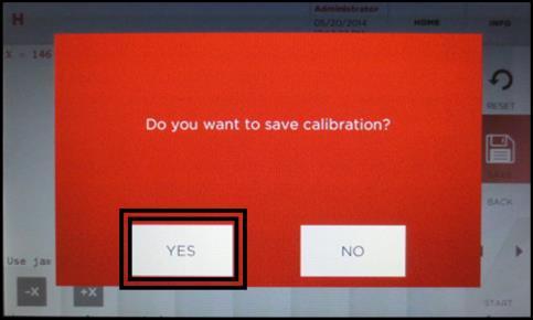 Select OK and jaw calibration will begin.