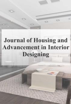 ARCHITECTURE Journal of Housing and Advancement in Interior Designing Є Housing Science and Management Є Computer Techniques in