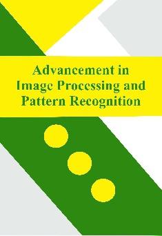 Advancement in Image Processing and Pattern Recognition Є Active Vision and Robotic Systems Є Architecture of