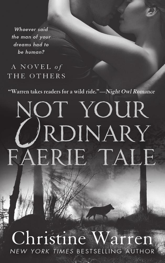 NOT YOUR ORDINARY FAERIE TALE Christine Warren After her two best friends marry a blood-sucking vampire and a furry-faced werewolf, Corinne D Alessandro is making a vow of her own: NO interspecies