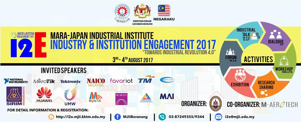 I2E Event INTRODUCTION Industry and Institution Engagement (I2E) is a programme organized by MARA-Japan Industrial Institute (MJII) and MARA Aerospace & Technologies Sdn. Bhd (M-AeroTech).