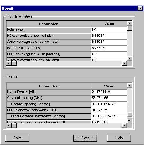 COMPONENT LIBRARY LESSON 4: TOOLS FOR FAST EVALUATION OF WDM DEVICE PERFORMANCE Figure 9 Result dialog box 4 To save the calculation results, click the Save button.