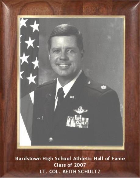 LT. COL. KEITH SCHULTZ ATHLETE, 1972 1975 As a BHS student, Keith excelled in every aspect.