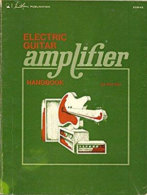 Electric guitar amplifier handbook By Jack Darr Electric guitar amplifier handbook By Jack Darr Book by Darr, Jack Download
