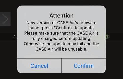 DO NOT turn off the Case Air or Case Remote App during the update