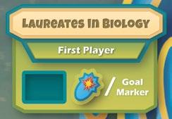 TAKING THE FIRST PLAYER MARKER (AND PLACING A GOAL MARKER OR TAKING 1 ATP) LAUREATES IN BIOLOGY If a player places a flask on the spot in the Laureates in Biology area, they must take the First