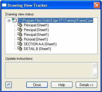 Lesson 3 Introduction to detailed drawing production The Drawing View Tracker dialog box is displayed, listing all of the drawing views on the drawing.