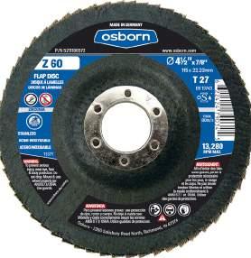 HD FLAP DISCS Osborn has expanded on the already most versatile surface finishing and shaping abrasive product on the market.