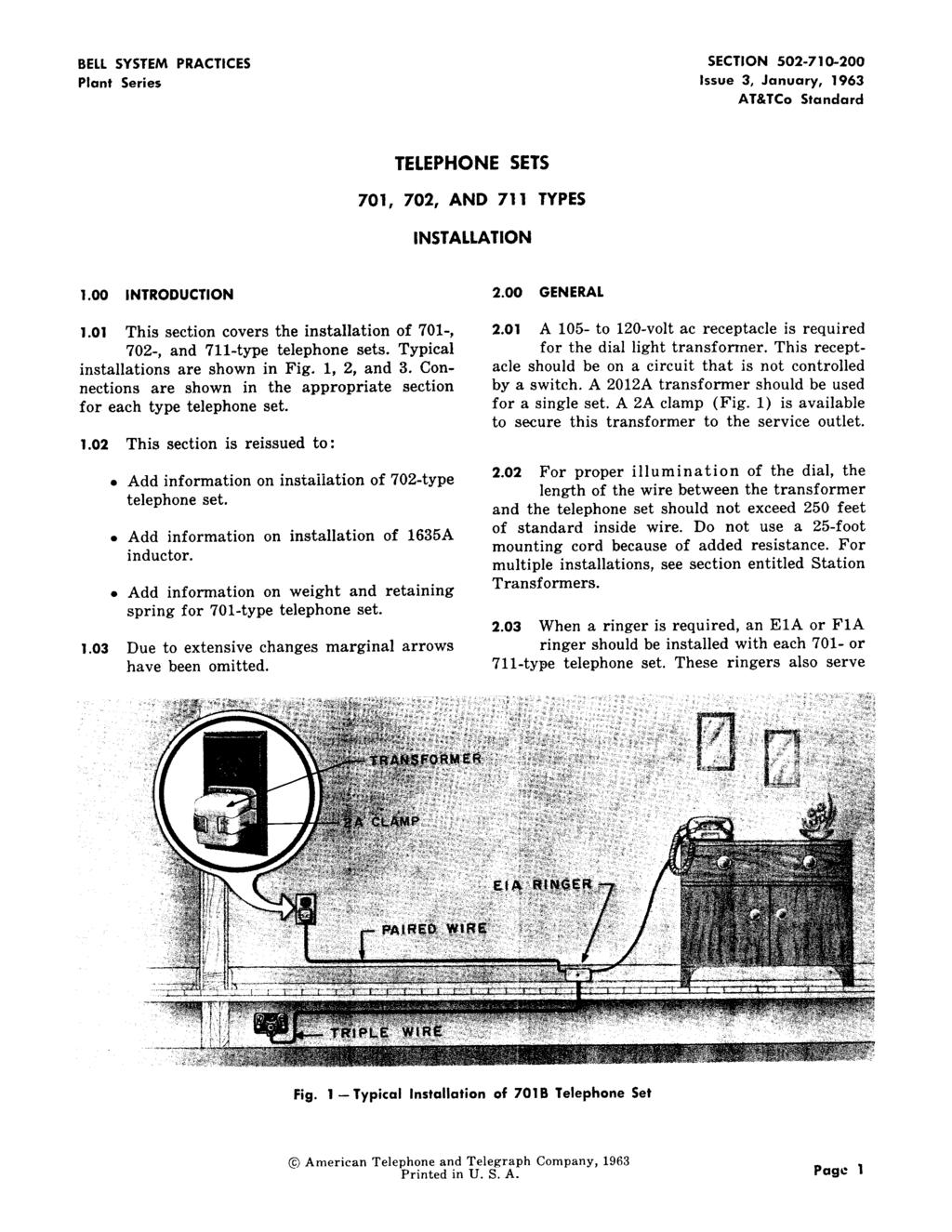 BELLSYSTEM PRACTICES SECTION 502-710-200 Plant Series Issue 3, January, 1963 AT&TCo Standard TELEPHONE SETS 701, 702, AND 711 TYPES INSTALLATION 1.00 INTRODUCTION 2.00 GENERAL 1.