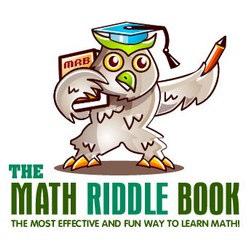 4. Riddles Kids love riddles and adding a few riddles to math practice time can make math loads more fun!