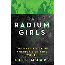 Moore, Kate. Radium Girls Nonfiction.