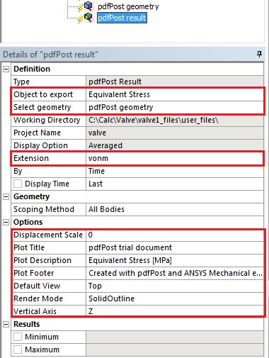 f. Add "pdfpost result" object. From drop-down "Object to export" list select "Equivalent Stress" object. From "Select geometry" drop-down list select "pdfpost geometry".