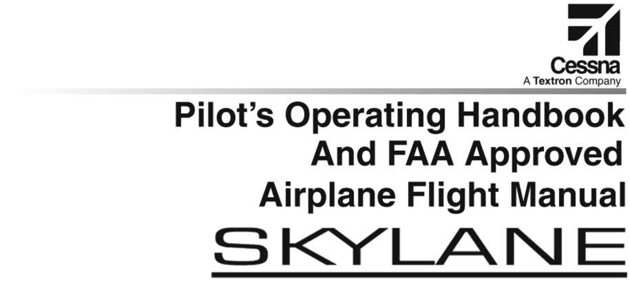 This supplement must be inserted into Section 9 of the Pilot's Operating Handbook and FAA Approved Airplane Flight